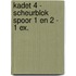 Kadet 4 - scheurblok spoor 1 en 2 - 1 ex.