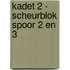 Kadet 2 - scheurblok spoor 2 en 3