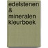 Edelstenen & mineralen kleurboek
