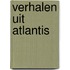 Verhalen uit Atlantis