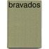 Bravados