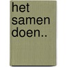 Het samen doen.. by Arie Broere