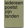 Iedereen poetst zijn tanden door Anita Bijsterbosch