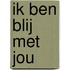 Ik ben blij met jou