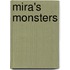 Mira's monsters