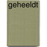 GEHEELDT door Giovanca Hooi