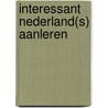 Interessant Nederland(s) Aanleren door Onbekend