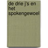 De drie J's en het spokengewoel by Petra van Engelenburcht
