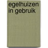 Egelhuizen in gebruik door Jenny Kleve