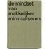 De mindset van makkelijker minimaliseren