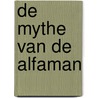 De mythe van de alfaman door Elian Hattinga van 'T. Sant
