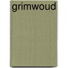 Grimwoud by Jennifer Killick