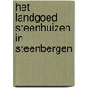 Het landgoed Steenhuizen in Steenbergen door Han Leune