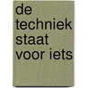 De techniek staat voor iets door Peter-Paul Verbeek