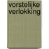 Vorstelijke verlokking