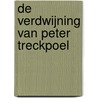 De verdwijning van Peter Treckpoel door Rick de Leeuw