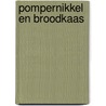 Pompernikkel en Broodkaas door Harm Linde