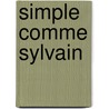 Simple Comme Sylvain door Monia Chokri