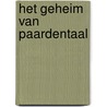 Het geheim van paardentaal by Juli Zeh