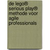 De LEGO® SERIOUS PLAY® methode voor Agile Professionals door Sarah Derriks-De Wit