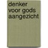 Denker voor Gods aangezicht