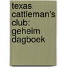 Texas Cattleman's Club: Geheim dagboek door Shirley Rogers