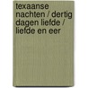 Texaanse nachten / Dertig dagen liefde / Liefde en eer door Sara Orwig