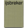 IJsbreker by Kristina Ohlsson