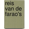 Reis van de farao's door Clive Cussler