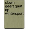 Clown Geert gaat op Wintersport door Kimberley Korenaar