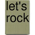 Let's Rock