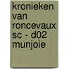 KRONIEKEN VAN RONCEVAUX SC - D02 MUNJOIE door Onbekend