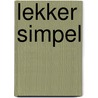 Lekker simpel by Manon Van Aerschot