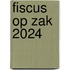 Fiscus op zak 2024