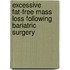 Excessive fat-free mass loss following bariatric surgery