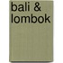 Bali & Lombok