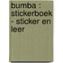 Bumba : stickerboek - Sticker en leer