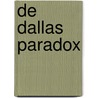 De Dallas Paradox door Martin Lodewijk