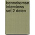 Bennekomse interviews set 2 delen