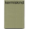 Kermiskind by Jacques Vriens