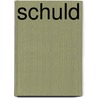 Schuld by Wendy Brokers