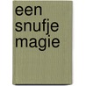 Een snufje magie door Lucas Eden