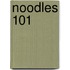 Noodles 101