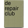 De Repair Club by Charles den Tex