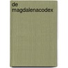 De Magdalenacodex by Jeroen Windmeijer
