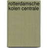 Rotterdamsche Kolen Centrale door Willem Moojen
