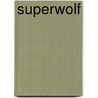 Superwolf by Helen Docherty