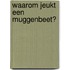 Waarom jeukt een muggenbeet?