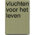 Vluchten voor het leven