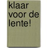 Klaar voor de lente! by Federico Van Lunter
